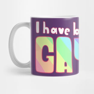 I have Big Gay Mug